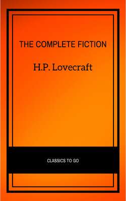 H.P. Lovecraft: The Complete Fiction