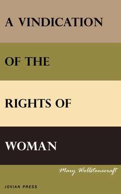 A Vindication of the Rights of Woman