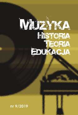 Muzyka. Historia. Teoria. Edukacja nr 9/2019