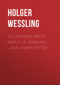 101 Amazing Facts about J.K. Rowling ...and Harry Potter