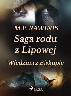 Saga rodu z Lipowej 14: Wiedźma z Biskupic