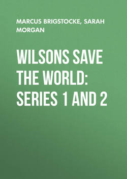 Wilsons Save the World: Series 1 and 2