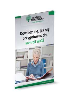 Dowiedz się, jak się przygotować do kontroli WIOŚ