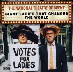 National Theatre Of Brent  Giant Ladies Who Changed The World