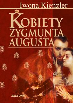 Kobiety Zygmunta Augusta