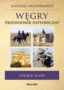 Węgry. Przewodnik historyczny