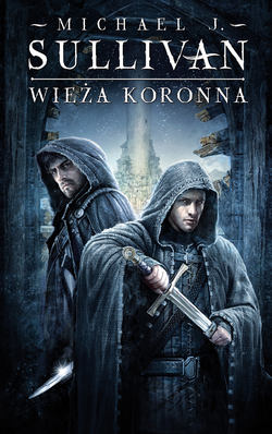 Wieża koronna. Cykl Kroniki Riyrii. Tom 1