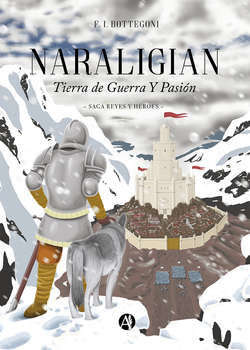 Naraligian. Tierra de guerra y pasión