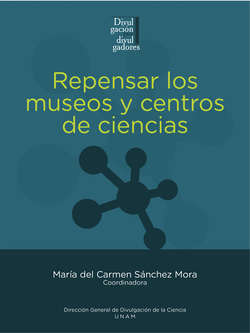 Repensar los museos y centros de ciencias