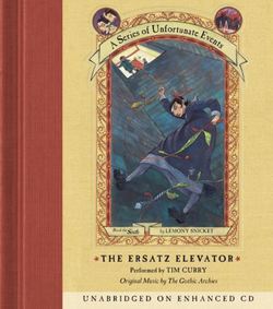 Series of Unfortunate Events #6: The Ersatz Elevator