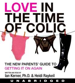 Love in the Time of Colic