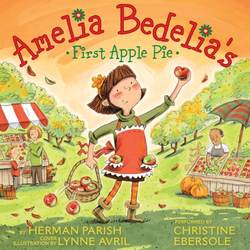 Amelia Bedelia's First Apple Pie