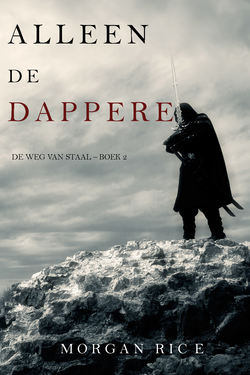 Alleen de dappere