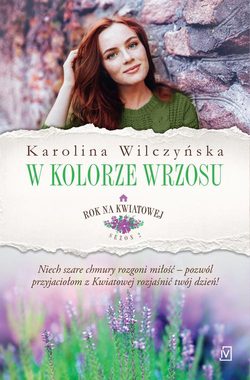 Rok na Kwiatowej. Tom 7. W kolorze wrzosu