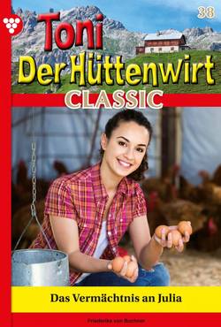 Toni der Hüttenwirt Classic 38 – Heimatroman