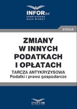 Zmiany w innych podatkach i opłatach .Tarcza antykryzysowa.Podatki i prawo gospodarcze