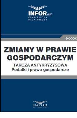 Zmiany w prawie gospodarczym.Tarcza antykryzysowa.Podatki i prawo gospodarcze