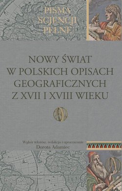 Nowy Świat w polskich opisach geograficznych z XVII i XVIII wieku