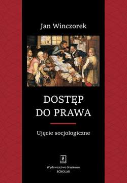 Dostęp do prawa. Ujęcie socjologiczne