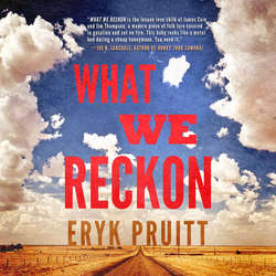 What We Reckon (Unabridged)