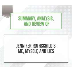 Summary, Analysis, and Review of Jennifer Rothschild's Me, Myself, and Lies (Unabridged)