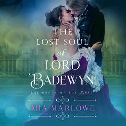 The Lost Soul of Lord Badewyn - The Order of the Muse, Book 3 (Unabridged)