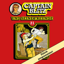 Captain Blitz und seine Freunde, Folge 21: Falsch programmiert