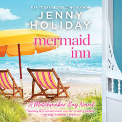 Mermaid Inn - Matchmaker Bay, Book 1 (Unabridged)