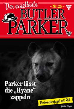 Der exzellente Butler Parker 25 – Kriminalroman