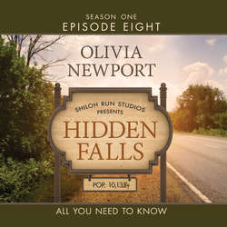 Hidden Falls, Season 1, Episode 8: All You Need to Know (Unabridged)