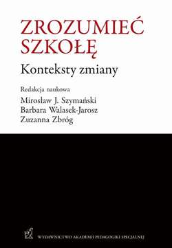 Zrozumieć szkołę. Konteksty zmiany