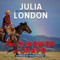 The Charmer in Chaps - Princes of Texas, Book 1 (Unabridged)