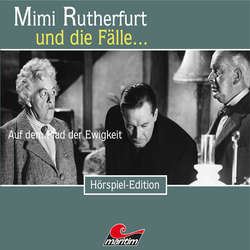 Mimi Rutherfurt, Folge 40: Auf dem Pfad der Ewigkeit