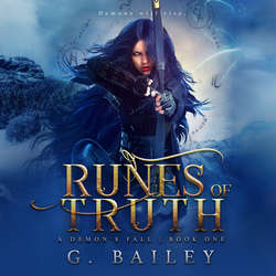 Runes of Truth - A Reverse Harem Urban Fantasy - A Demon's Fall, Book 1 (Unabridged)