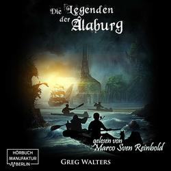 Die Farbseher Saga, Band 2: Die Legenden der Alaburg (Ungekürzt)