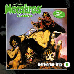 Macabros - Classics, Folge 6: Der Horror-Trip