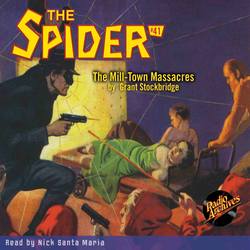 The Mill-Town Massacres - The Spider 41 (Unabridged)
