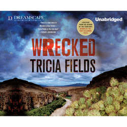 Wrecked - A Josie Gray Mystery 3 (Unabridged)