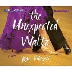 The Unexpected Waltz (Unabridged)