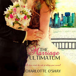 The Marriage Ultimatum - City of Dreams 1 (Unabridged)