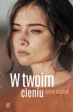 W twoim cieniu