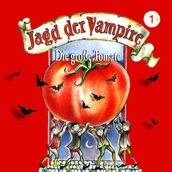 Jagd der Vampire, Folge 1: Die große Tomate