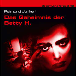 Dreamland Grusel, Folge 42: Das Geheimnis der Betty H.