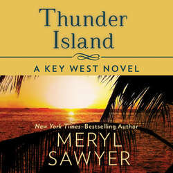 Thunder Island - Key West Novels 2 (Unabridged)