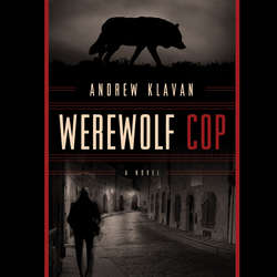 Werewolf Cop (Unabridged)