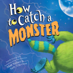 How to Catch a Monster (Unabridged)