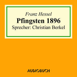 Pfingsten 1896 (Ungekürzt)