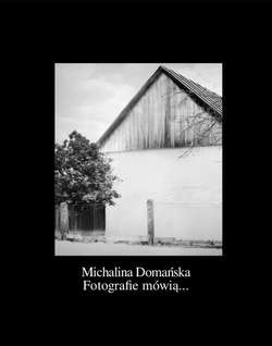 Fotografie mówią...