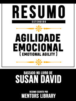 Agilidade Emocional (Emotional Agility) - Baseado No Livro De Susan David