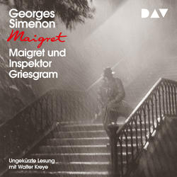 Maigret und Inspektor Griesgram (Ungekürzt)